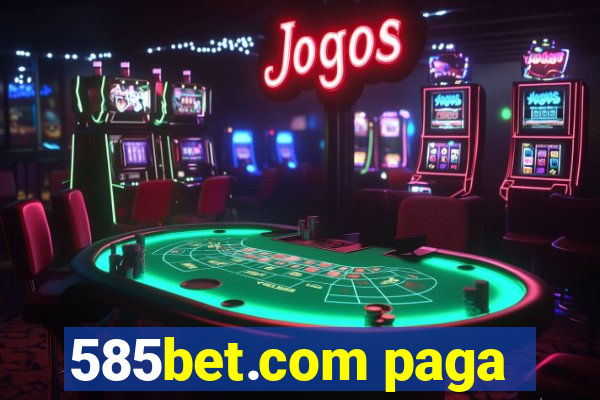 585bet.com paga